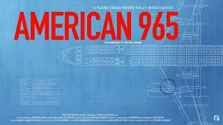 AMERICAN 965 Official Trailer 2021 Air Crash Documentary