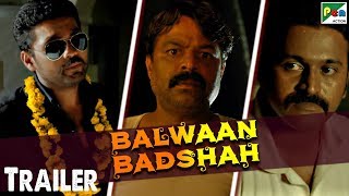 Balwaan Badshah  Hindi Dubbed Movie Official Trailer  Rakshit Shetty Yagna Shetty
