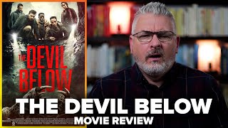 The Devil Below 2021 Movie Review