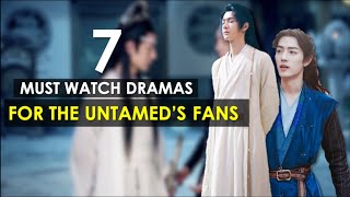 7 Dramas That The Untamed Fans MUST Watch Played By Xiao Zhan  Wang Yibo