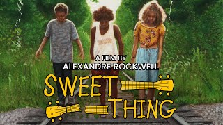 Sweet Thing 2020  Trailer  Lana Rockwell  Will Patton  Karyn Parsons  Alexandre Rockwell