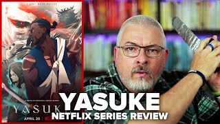 Yasuke 2021 Netflix Series Review