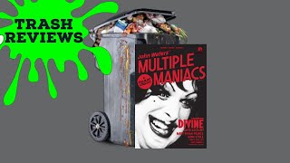 Multiple Maniacs Trash Reviews  The Birth of Divine