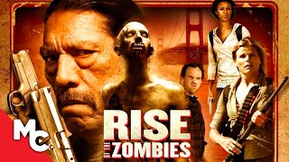 Rise Of The Zombies  Full Action Zombie Horror Movie  Danny Trejo