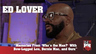Ed Lover  Memories From Whos the Man With Bow Legged Lou Bernie Mac and Guru 247HH EXCL