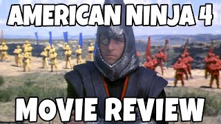 American Ninja 4 The Annihilation 1991  Movie Review