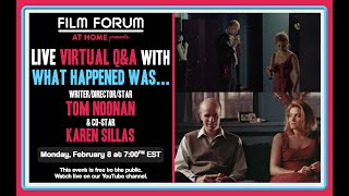 WHAT HAPPENED WAS Virtual QA with Filmmaker Tom Noonan and Actress Karen Sillas