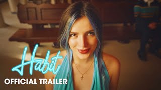 Habit 2021 Movie Official Trailer  Bella Thorne Gavin Rossdale Libby Mintz