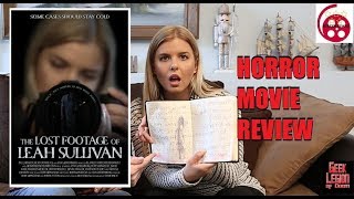THE LOST FOOTAGE OF LEAH SULLIVAN  2018 Anna Stromberg  Horror Movie Review