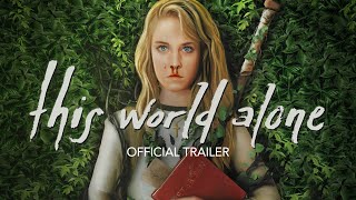 This World Alone 2021  Official Trailer