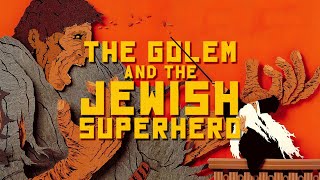 The Golem and the Jewish Superhero