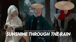 Dreams  Sunshine Through the Rain by Akira Kurosawa with English subtitles  Konno Yume Wo Mita