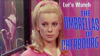 A Perfect Love Story  THE UMBRELLAS OF CHERBOURG reaction  commentary