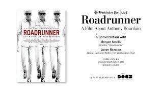 Director Morgan Neville and Jason Rezaian discuss Roadrunner A Film about Anthony Bourdain