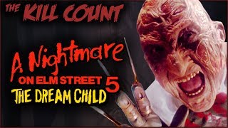 A Nightmare on Elm Street 5 The Dream Child 1989 KILL COUNT