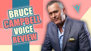 Bruce Campbell  Speaking Voice Reviewed