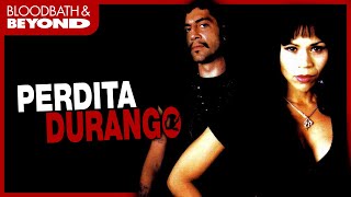 PERDITA DURANGO is like a wild Spanish Tarantino Movie