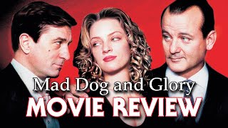 Mad Dog and Glory1993  Movie Review