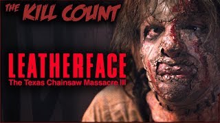 Leatherface Texas Chainsaw Massacre III 1990 KILL COUNT