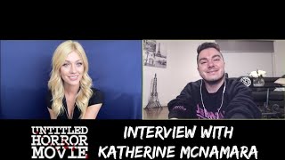 UNTITLED HORROR MOVIE Interview with Katherine McNamara