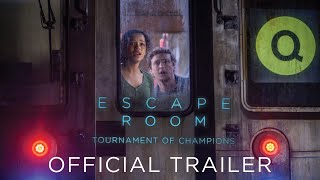 ESCAPE ROOM TOURNAMENT OF CHAMPIONS  Official Trailer HD  In Theaters July 2021