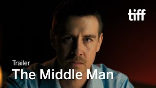 THE MIDDLE MAN Trailer  TIFF 2021