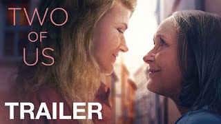 TWO OF US  Official Trailer  Peccadillo Pictures