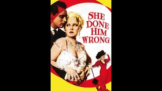 She Done Him Wrong 1933 Trailer