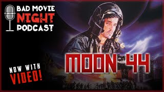 Moon 44 1990  Bad Movie Night VIDEO Podcast