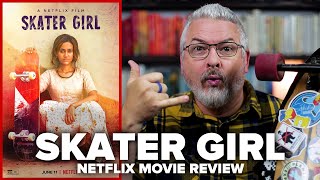 Skater Girl 2021 Netflix Movie Review