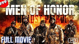 MEN OF HONOR  THE LOST PATROL  Full WAR DRAMA Movie  Based on a TRUE STORY