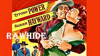 Rawhide   Full Length Western  1951 HD English subtitles  Tyrone Power  Susan Hayward