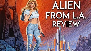 Alien from LA  Movie Review  1988  Vinegar Syndrome  BluRay  Albert Pyun  Kathy Ireland 