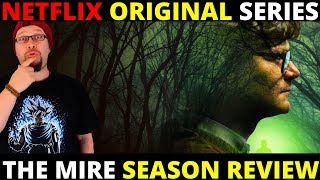 The Mire Rojst Netflix Original Series Review