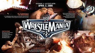 What Made WrestleMania 22 So Good