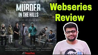 Murder in the Hills Webseries ReviewAnjan DuttaHoichoi