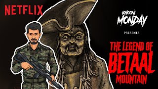 The Legend Of The Betaal Mountain  KhooniMonday  Netflix India