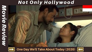 One Day Well Talk About Today 2020  Movie Review  Indonesia  Family secrets and depression