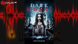 Dark Signal UK  2016  Supernatural Suspense Horror Thriller Movie