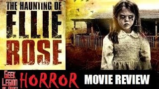 THE HAUNTING OF ELLIE ROSE  2015 Lucy Benjamin  Horror Movie Review
