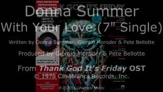 Donna Summer  With Your Love LYRICS 7 Single HDCD Thank God Its Friday OST 1978