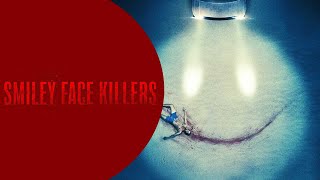 SMILEY FACE KILLERS  OFFICIAL TRAILER 2021