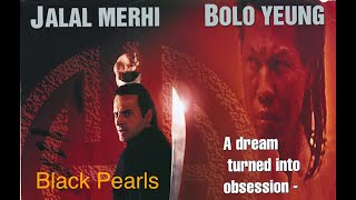 Black Pearls 1991  Full Movie  Jalal Merhi  Jamie Farr  Bolo Yeung  Lazar Rockwood