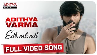 Edharkadi Full Video Song  Dhruv VikramBanita Sandhu  Gireesaaya  Radhan