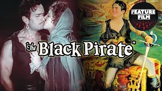 THE BLACK PIRATE  Full Movie  Old Silent ActionAdventure Film  Technicolor Movies