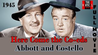 Here Come The Co Eds 1945  Abbott  Costello  Must See Comedy Movies