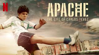Apache The Life Of Carlos Tevez 2019   Soundtrack  part 2
