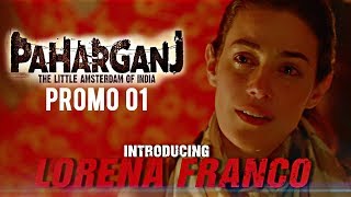 Paharganj  Dialogue Promo 01  Intoducing Lorena Franco  Laura Costa  SENN Productions