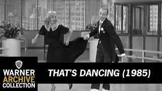 Top Hat  Fred Astair and Ginger Rogers  Thats Dancing  Warner Archive