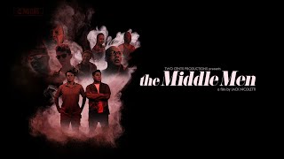 The Middle Men  Full Movie With Live QA 21921